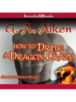 cover image of How to Drive a Dragon Crazy